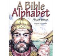A Bible Alphabet by Alison Brown (2007-06-01)