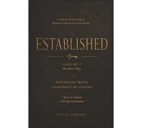A BIBLE DEVOTIONAL WORD SEARCH PUZZLE BOOK ESTABLISHED: VOLUME 1 The First 3 Keys: Rooted in Truth Confident in Calling: 7 Keys to Unlock a Strong ... Search Puzzle Book With Scramble Challenges
