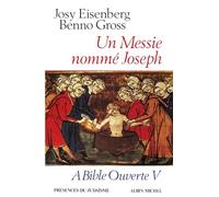 Un Messie nommé Joseph: À Bible ouverte - tome 5