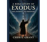 A BIble Study For Exodus: The Journey To Freedom (Threads of Scripture)
