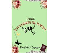 A Bíblia em versos de poesia - Poesias Bíblicas