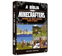 A Bíblia Para Minecrafters. Histórias da Bíblia Contadas Bloco a Bloco