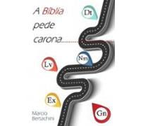 A Bíblia Pede Carona... (ebook)