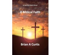 A Biblical Faith (An Operation Repent Handbook)