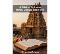 A Biblical Guide to Hindu Culture and Faith