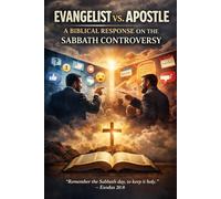 A Biblical Response On The Sabbath Controversy: Command Unchanged