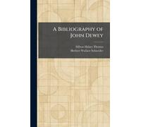 A Bibliography of John Dewey