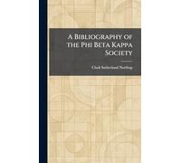 A Bibliography of the Phi Beta Kappa Society