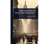 A Bibliography of Theodore Roos Evelt