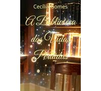 A Biblioteca das Vidas Perdidas
