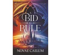 A Bid to Rule: Discreet Edition (The Stars and Green Magics)