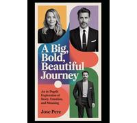 A Big Bold Beautiful Journey: An In-Depth Exploration of Story, Emotion, and Meaning