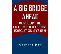 A Big Bridge Ahead: Develop the Future Enterprise Execution System