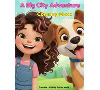 A Big City Adventure Coloring Book: From the Little Big Stories world