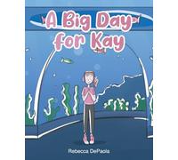 A Big Day for Kay