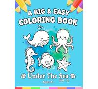 A Big & Easy Colouring Book : Under The Sea Vol 2