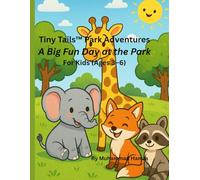 A Big Fun Day at the Park (Tiny Tails™ Park Adventures (Ages 3-6))