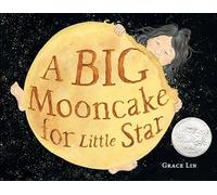 A Big Mooncake for Little Star