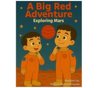 A Big Red Adventure: Exploring Mars
