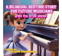 A Bilingual Bedtime Story for Future Pianists & Young Musicians