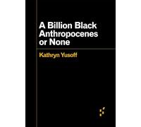 A Billion Black Anthropocenes or None (Forerunners: Ideas First)