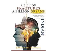 A Billion Fractures, A Billion Dreams: Accountability as a National Call to Action for the Indian State