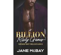 A Billion Risky Games: One-Night Stand Romance: 5 (Wicked Hot Billionaires)