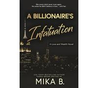 A Billionaire's Infatuation: A Billionaire African American Romance: 1 (Love and Wealth)
