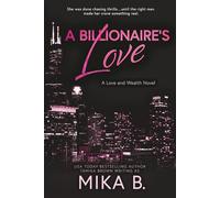 A Billionaire's Love: A Billionaire African American Romance: 2 (Love and Wealth)