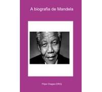 A Biografia De Mandela (ebook)