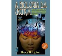 A Biologia Da Crença (Em Portuguese do Brasil)