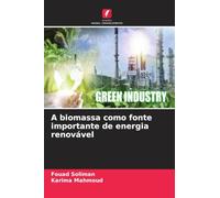 A biomassa como fonte importante de energia renovável