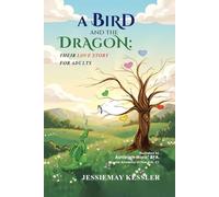 A Bird and The Dragon: Their Love Story for Adults
