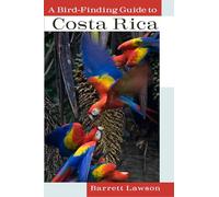 A Bird-Finding Guide to Costa Rica