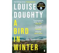 A Bird in Winter: 'Nail-bitingly tense and compelling' Paula Hawkins