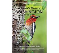 A Birders Guide to Washington, Second Edition