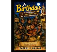 A BIRTHDAY: Picaresque chronicle of a stew made with stolen chicken in El Carmen de Atrato, Chocó.