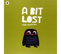 A Bit Lost by Chris Haughton (5-May-2011) Paperback