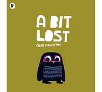 A Bit Lost: The internationally bestselling classic featuring a charming little owl from a multi award-winning author-illustrator