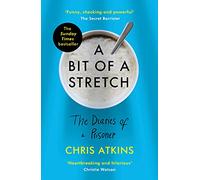 A Bit of a Stretch: The Diaries of a Prisoner