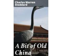 A Bit Of Old China (ebook)