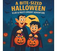 A Bite Sized Halloween: Vlad and Max's Spooky Adventure