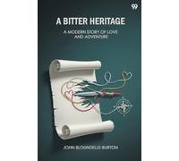 A Bitter HeritageA Modern Story Of Love And Adventure (Edition1)