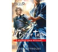 A Bitter Taste: Legend of the Five Rings: A Daidoji Shin Mystery