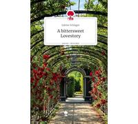A bittersweet Lovestory. Life is a Story - story.one