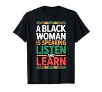 A Black Woman Is Speaking Listen And Learn Camiseta