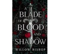 A Blade of Blood and Shadow (The Ravaged Kingdom)