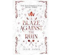 A Blaze Against the Ruin (The Rhythmist Cycle)