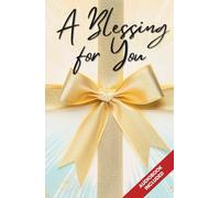 A Blessing for You: The Best Christian Gift for Every Occasion, Guaranteed to Bring Joy (How to Live Your Faith)