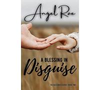 A Blessing in Disguise: 2 (Blessings)